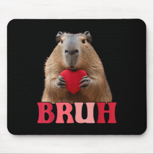 Capybara Bruh Meme Funny Saying Teens Boys Valenti Mouse Pad
