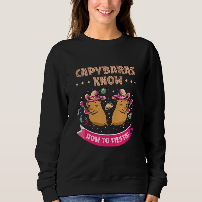 Capybara Cinco de Mayo Sombrero Mariachi Fiesta Me Sweatshirt (Front)