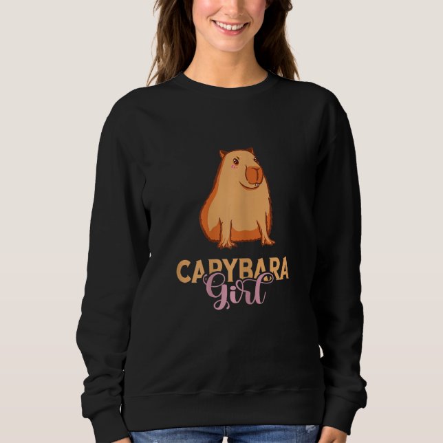 Capybara Girl Capybara Lover Rodent Animal Funny C Sweatshirt (Front)