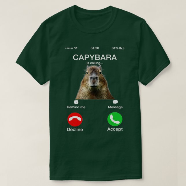 Capybara Is Calling Funny Capibara Animal Lover  T-Shirt (Design Front)
