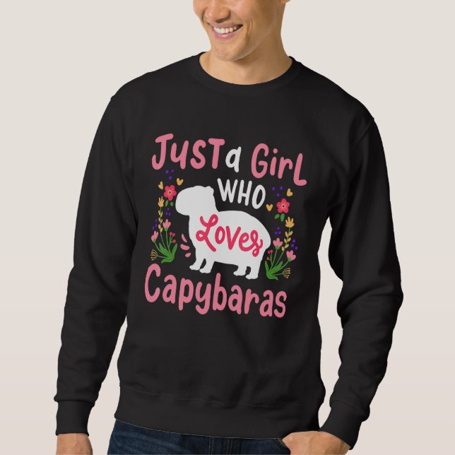 Capybara Just A Girl Who Loves Capybaras Sweatshirt (Front)