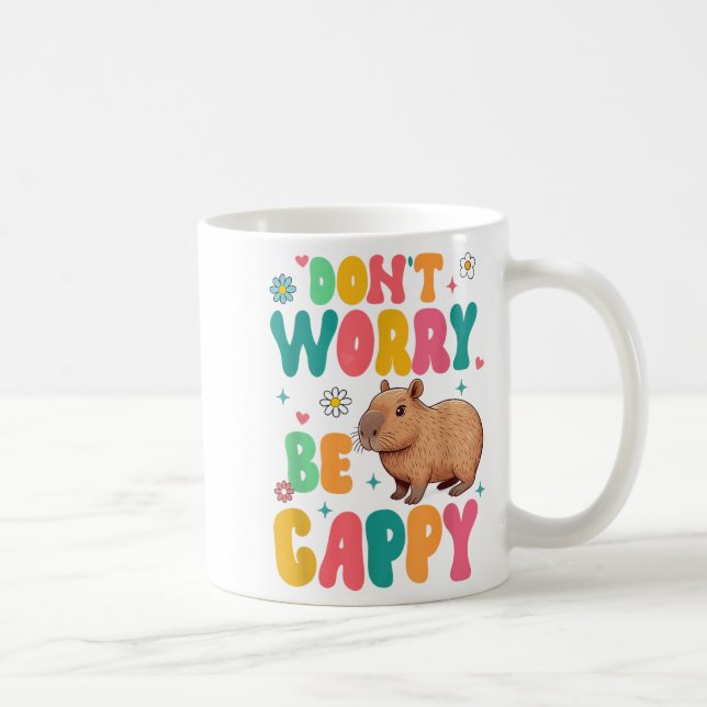 Capybara Lover Motivation Sitive Don't That Worry  Coffee Mug (Right)