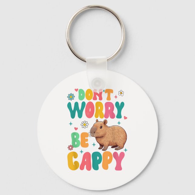 Capybara Lover Motivation Sitive Don't That Worry  Key Ring (Front)