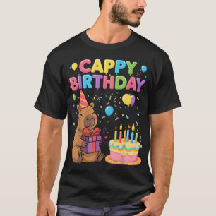 Capybara Lovers Cappy Birthday Girl Boy Happy T-Shirt