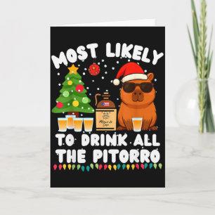 Capybara Most Likely To Drink All The Pitorro Funn Card