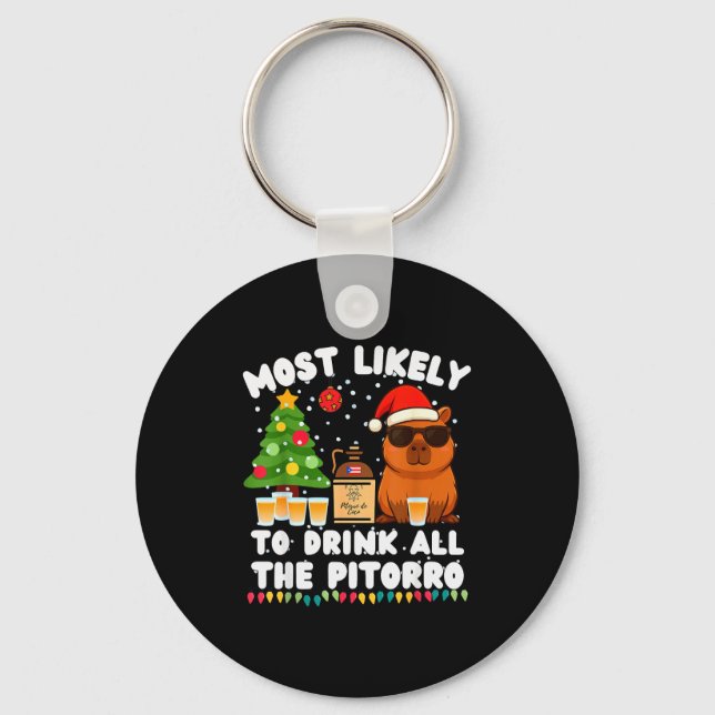 Capybara Most Likely To Drink All The Pitorro Funn Key Ring (Front)