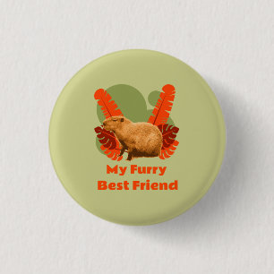 Capybara My Furry Best Friend 3 Cm Round Badge