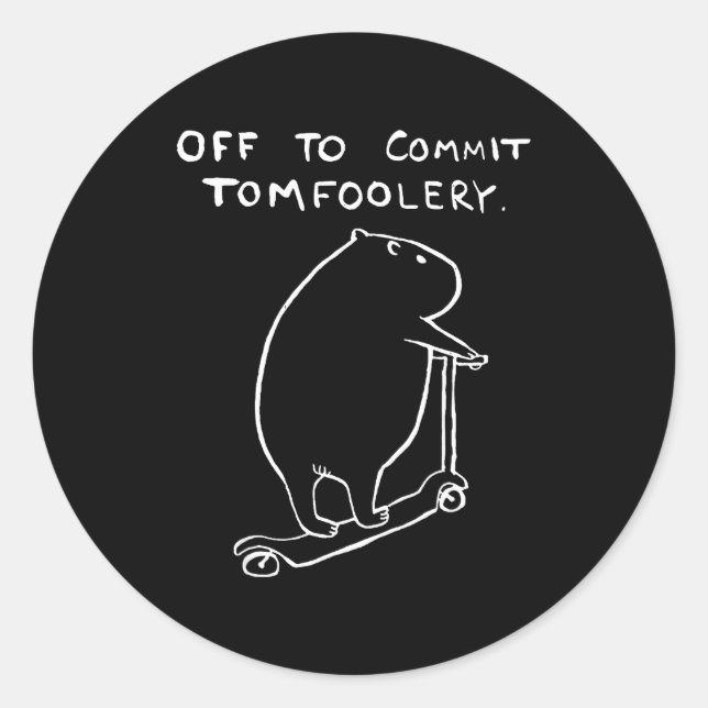 Capybara Off To Commit Tomfoolery  Classic Round Sticker (Front)