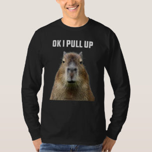 Capybara Ok I Pulling Up Cute Capy Cute Animal Pet T-Shirt