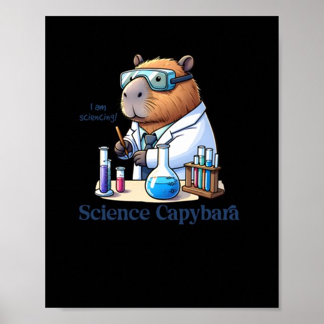 Capybara Scientist I'm Doing Science! Sticker  Poster (Front)