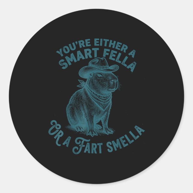 Capybara Smart Fella Fart Smella Funny Cowboy Humo Classic Round Sticker (Front)