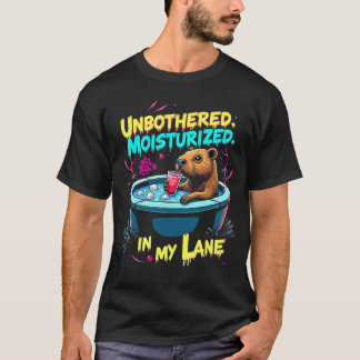 Capybara, Unbothered, Moisturised, In My Lane  T-Shirt