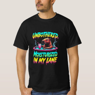 Capybara, Unbothered, Moisturised, In My Lane T-Shirt