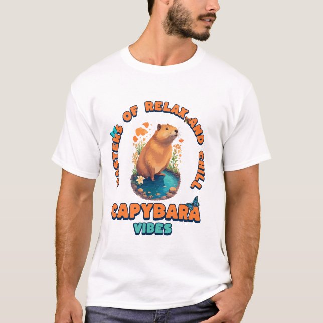 Capybara Vibes Master Of Relax and Chill T-Shirt (Front)