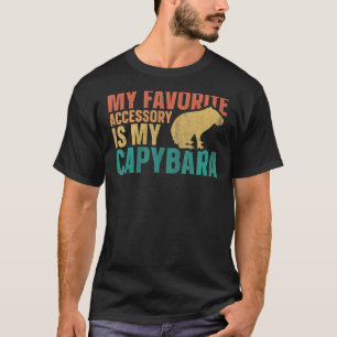 Capybaras My Favourite Accessory Is My Capybara T-Shirt