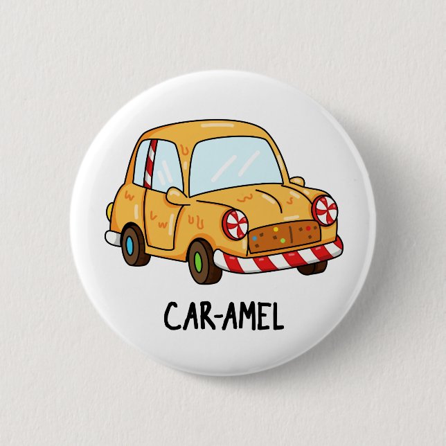 Car-amel Funny Candy Car Pun  6 Cm Round Badge (Front)
