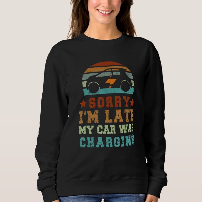 Car Charging Battery Electric Car Vehicle Automoti Sweatshirt (Front)