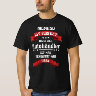 car dealer Autoseller Autohaus T-Shirt