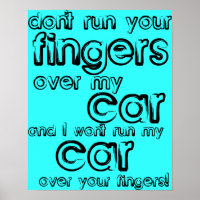 Car Fingers Funny Poster Sign