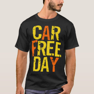 Car free day T-Shirt