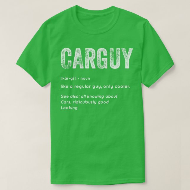 Car Guy Definition 1  T-Shirt (Design Front)