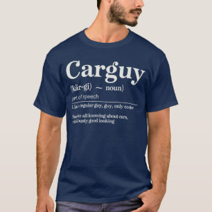 Car Guy Definition Funny Mechanic Auto Racing for  T-Shirt
