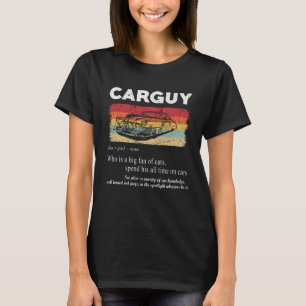 Car Guy Definition Retro Vintage Car   1 T-Shirt