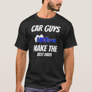 CAR GUYS MAKE THE BEST DADS DIESEL MECHANICS T-Shirt