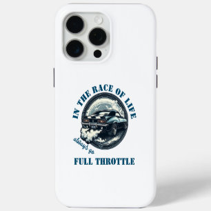 Car Lover Always Go Full Throttle iPhone 15 Pro Max Case
