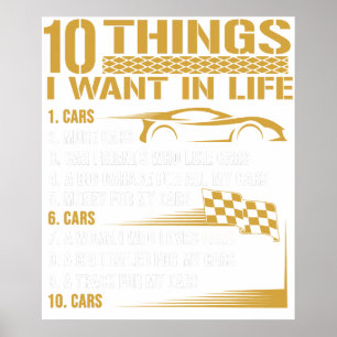 Car Lover Funny Gift Ten Things I Want In Life Ca Poster