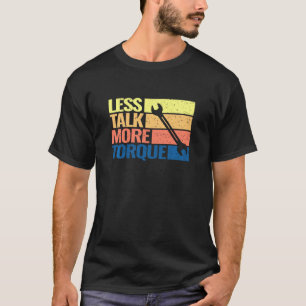 Car Mechanic Auto Mechanic Torque Engineer Driving T-Shirt