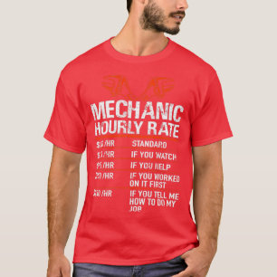 Car mechanic gift mechanic hourly rate T-Shirt