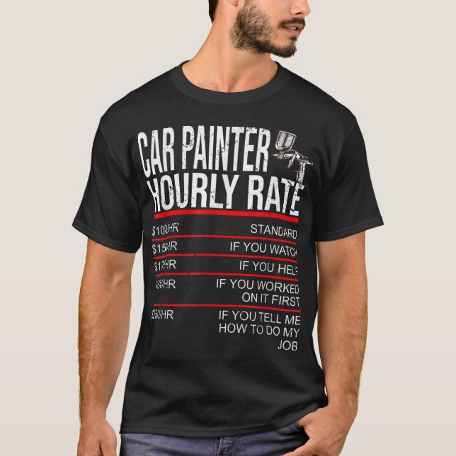 Car Painter Automotive Body Paint T-Shirt (Front)