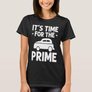 Car Painter It's Time For The Prime Automotive Det T-Shirt