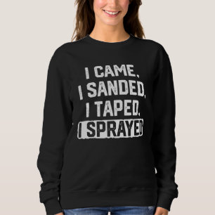 Car Painter Painting Sweatshirt