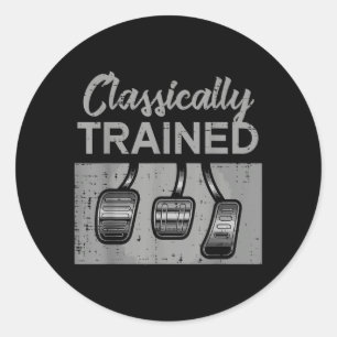 Car Pedals Classically Trained Manual Transmission Classic Round Sticker