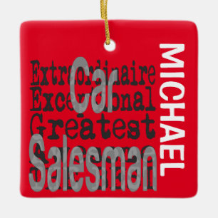 Car Salesman Extraordinaire CUSTOM Ceramic Ornament