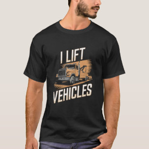 Car Towing Truck Driving Design for Tow Trucker Op T-Shirt