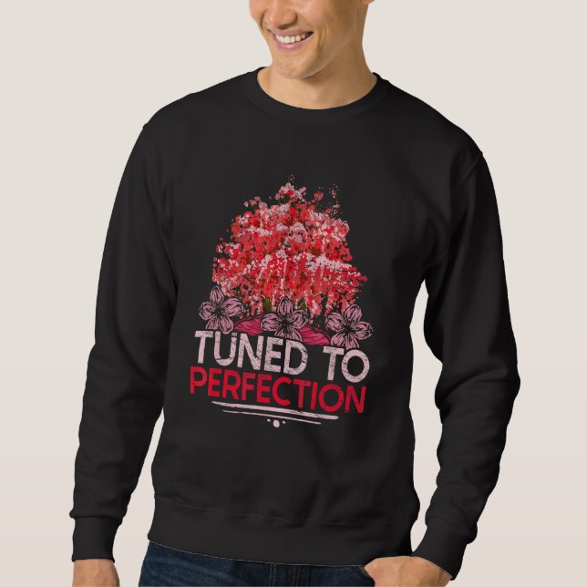 Car Tuning Motorsport Tuned To Perfection Sweatshirt (Front)