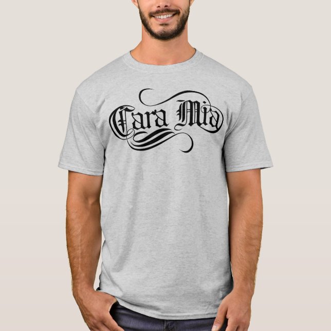 Cara Mia (My Beloved) T-Shirt (Front)