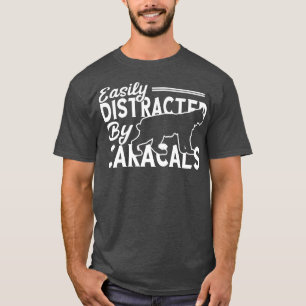 Caracal Easily Distracted By Caracals Wild Cat Car T-Shirt