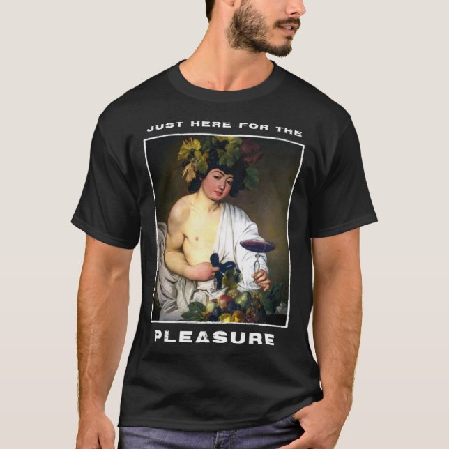 Caravaggio Painting Bacchus for a Hedonist T-Shirt (Front)