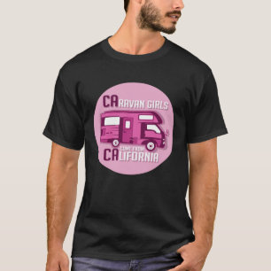 Caravan California Girl Camper And Traveller T-Shirt