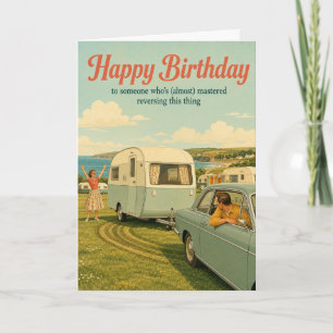 Caravan Reversing Funny Birthday Card