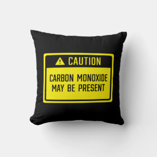 Carbon Monoxide May Be Present Sign Cushion