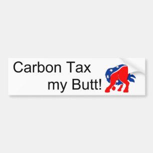 Carbon Tax my Butt Bumper Sticker