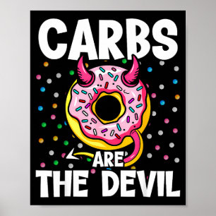 Carbs Are The Devil Funny Donut Diet New Year's Re Poster