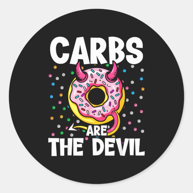 Carbs Are The Devil Funny Doughnut Diet New Year's Classic Round Sticker (Front)