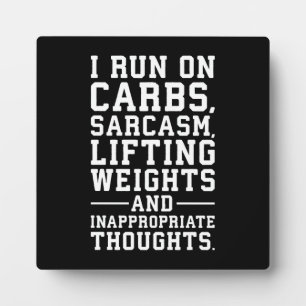 Carbs, Sarcasm, Weights, Inappropriate Thoughts Plaque