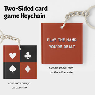 Card Game suits and Play The Hand You're Dealt Key Ring